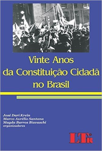Vinte Anos da Constituição Cidadã no Brasil