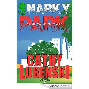 Snarky Park: A Bertie Mallowan Mystery (English Edition) [Kindle-editie]