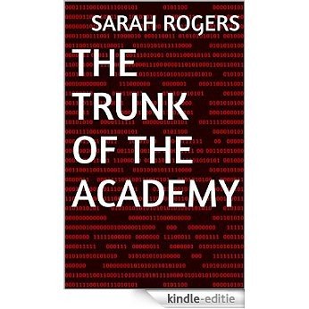 The Trunk of the Academy (English Edition) [Kindle-editie]