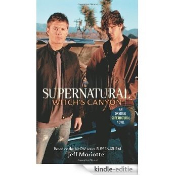 Supernatural: Witch's Canyon [Kindle-editie]