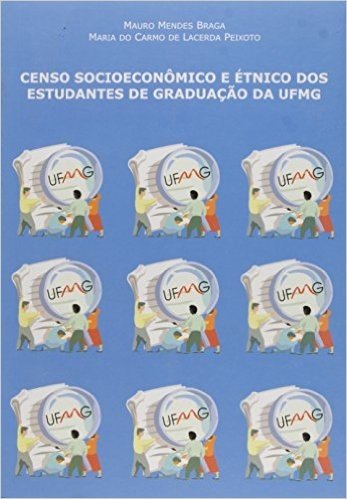 Censo Socioeconômico E Étnico Dos Estudantes De Graduação Da Ufmg