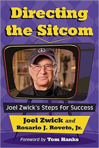 Directing the Sitcom: Joel Zwick's Steps for Success