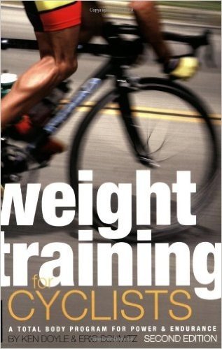 Weight Training for Cyclists: A Total Body Program for Power & Endurance