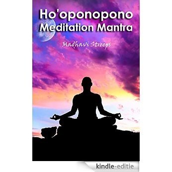 Ho'oponopono Meditation Mantra (English Edition) [Kindle-editie]