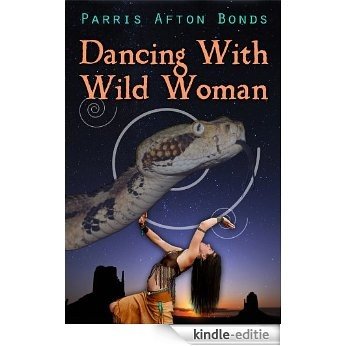 Dancing With Wild Woman (Janet Lomayestewa, Tracker Book 1) (English Edition) [Kindle-editie] beoordelingen