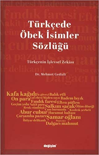 Türkçede Öbek İsim Sözlüğü: Türkçenin İşlevsel Zekası