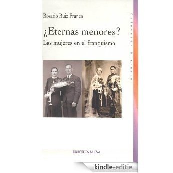 ¿Eternas menores? Las mujeres en el franquismo (Spanish Edition) [Kindle-editie] beoordelingen