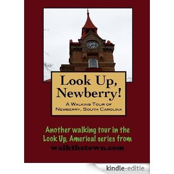 A Walking Tour of Newberry, South Carolina (Look Up, America!) (English Edition) [Kindle-editie] beoordelingen