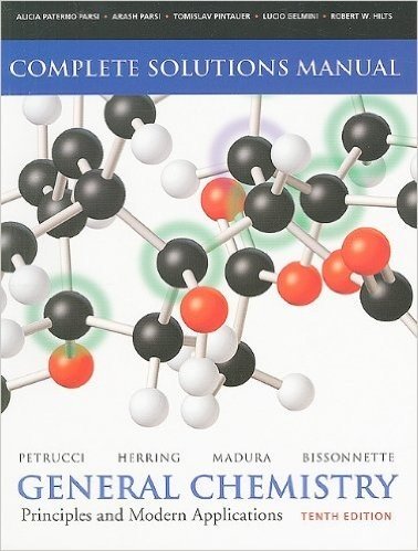 General Chemistry Complete Solutions Manual: Principles and Modern Applications