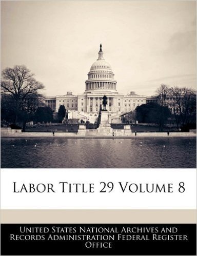 Labor Title 29 Volume 8
