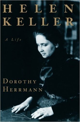 Helen Keller: A Life