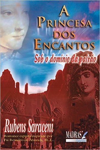 A Princesa Dos Encantos - Volume 1