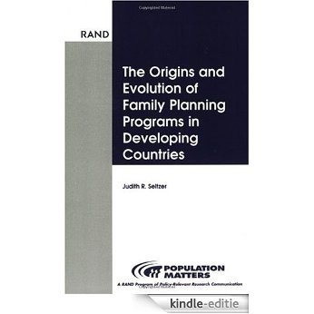 Origins and Evolution of Family Planning (Population Matters) [Kindle-editie]