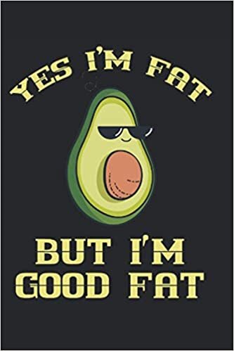 indir Yes I&#39;m Fat But I&#39;m Good Fat: Dot Grid Notebook Planner 120 pages 6 &quot;x 9&quot; (15. 24cm x 22. 86cm) gift