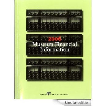 2006 Museum Financial Information (English Edition) [Kindle-editie]