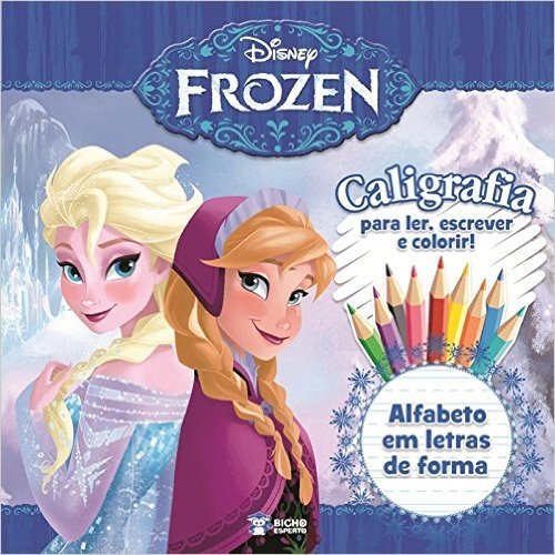 Caligrafia. Alfabeto em Letras de Forma - Coleção Disney Frozen