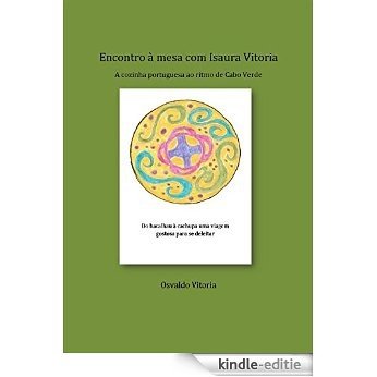 Encontro à mesa com Isaura Vitoria (Portuguese Edition) [Kindle-editie]
