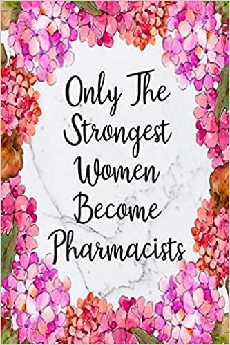 Only The Strongest Women Become Pharmacists: Cute Address Book with Alphabetical Organizer, Names, Addresses, Birthday, Phone, Work, Email and Notes (Address Book 6x9 Size Jobs, Band 24)