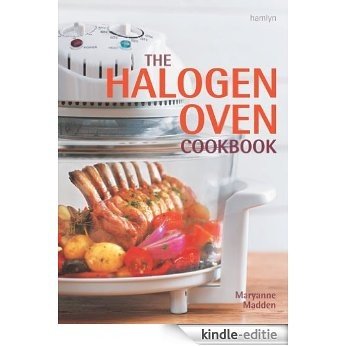 The Halogen Oven Cookbook (English Edition) [Kindle-editie]