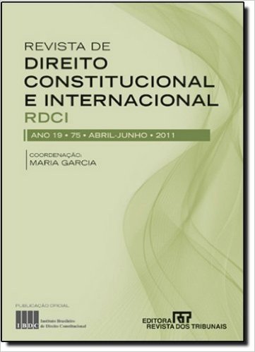 Revista de Direito Constitucional e Internacional - Volume 68. Ano 17. Julho-Setembro 2009