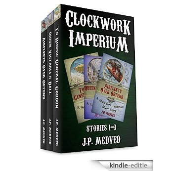 Clockwork Imperium  Stories 1-3 (English Edition) [Kindle-editie]