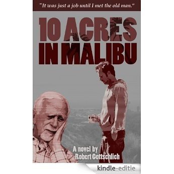Ten Acres In Malibu (English Edition) [Kindle-editie]