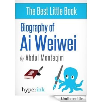Biography of Ai Weiwei (English Edition) [Kindle-editie]