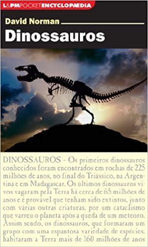 Dinossauros - Série L&PM Pocket Encyclopaedia