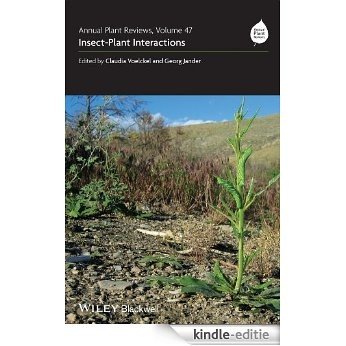 Annual Plant Reviews, Insect-Plant Interactions: Volume 47 [Kindle-editie]