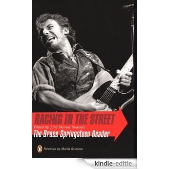 Racing in the Street: The Bruce Springsteen Reader [Kindle-editie]