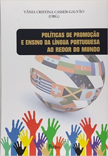 Políticas de Promoção e Ensino da Língua Portuguesa ao Redor do Mundo