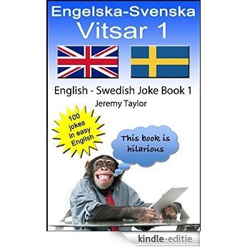 Engelska-Svenska Vitsar 1: English Swedish Joke Book 1 (Language Learning Joke Book) (Swedish Edition) [Kindle-editie]