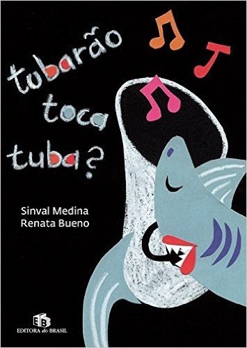 Tubarão Toca Tuba?