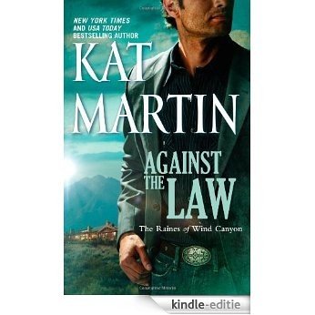 Against the Law (The Raines of Wind Canyon) [Kindle-editie]