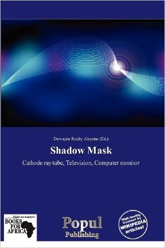 Shadow Mask