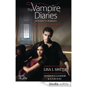 The Vampire Diaries - Stefan's Diaries - Am Anfang der Ewigkeit (German Edition) [Kindle-editie] beoordelingen