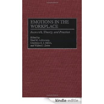 Emotions in the Workplace: Research, Theory, and Practice: Research, Theory and Practice [Kindle-editie]