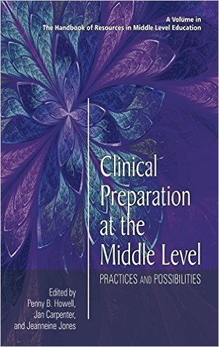 Clinical Preparation at the Middle Level: Practices and Possibilities (Hc)