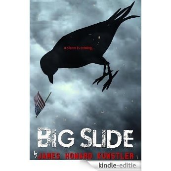 Big Slide by James Howard Kunstler (English Edition) [Kindle-editie]