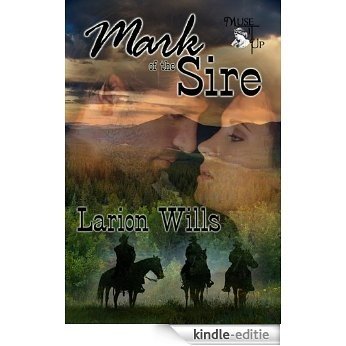 Mark of the Sire (The Sire Series Book 1) (English Edition) [Kindle-editie]