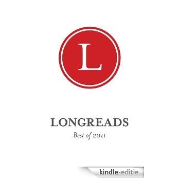 Longreads: Best of 2011 (English Edition) [Kindle-editie]