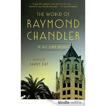 The World of Raymond Chandler: In His Own Words (Vintage Crime/Black Lizard) [Kindle-editie]