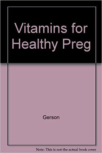 Vitamins & Minerals for a Healthy Pregnancy and a Healthy Baby