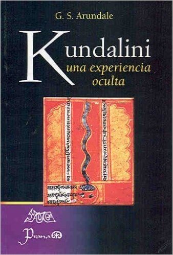 Kundalini. Una Experiencia Oculta