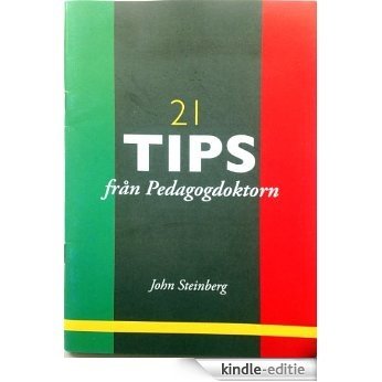 21 tips från Pedagogdoktorn för bättre kurser, konferenser och föredrag (Swedish Edition) [Kindle-editie]
