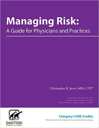 Managing Risk: A Guide for Physicians and Practices