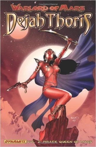 Warlord of Mars: Dejah Thoris Volume 2 - Pirate Queen of Mars Tp