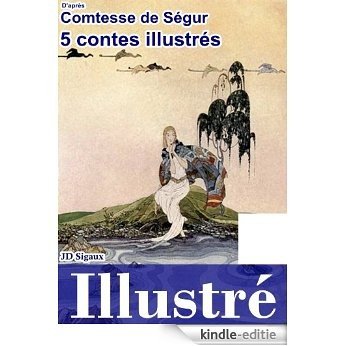 5 contes de Ségur illustrés [version illustrée] (French Edition) [Kindle-editie]