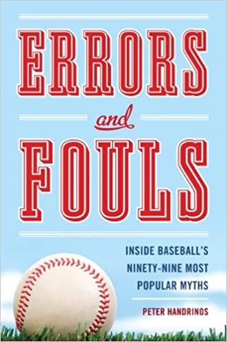 indir Errors and Fouls: Inside Baseball&#39;s 99 Most Popular Myths