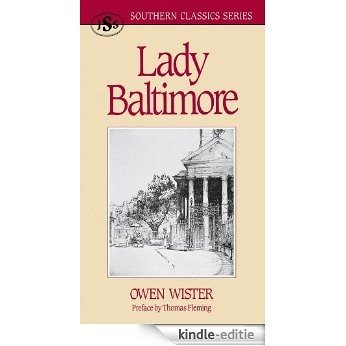 Lady Baltimore (Southern Classics Series) [Kindle-editie]